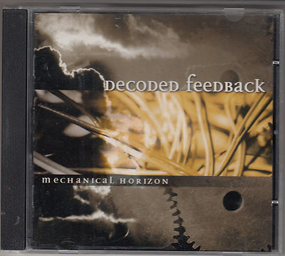 DECODED FEEDBACK - mechanical horizon CD