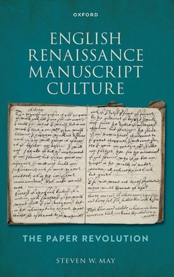 Steven W. May | English Renaissance Manuscript Culture | Buch | Englisch (2023)