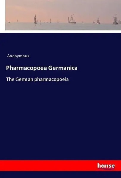 Anonymous | Pharmacopoea Germanica | Taschenbuch | Englisch (2018) | 308 S.-image