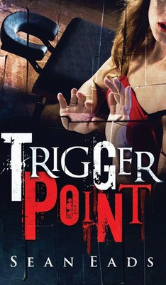 Sean Eads | Trigger Point | Buch | Englisch (2017) | Gebunden