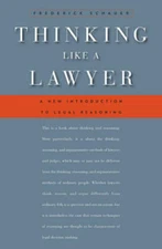 Thinking Like a Lawyer: A New Introduction to Legal Reasoning - Paperback - GOOD
