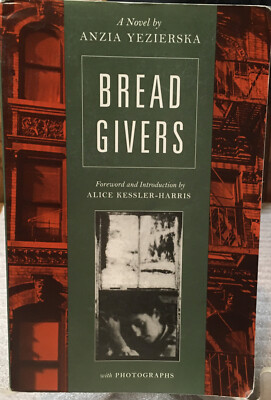 Bread Givers: A Novel by Anzia Yezierska (Paperback) with Photographs