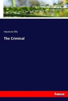 Havelock Ellis | The Criminal | Taschenbuch | Englisch (2018) | 364 S.