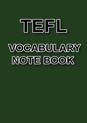 TEFL VOCABULARY NOTE BOOK: LEARNING A LANGUAGE By Ian Campbell **BRAND NEW**
