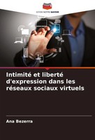 Ana Bezerra | Intimité Et Liberté D'expression Dans Les RéSeaux Sociaux Virtuels