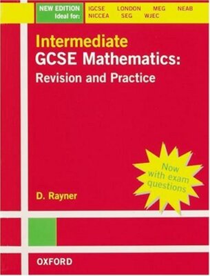 Intermediate Gcse Mathematics: Revision and Practice Pb (Revisio