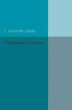 The Adrenal Cortex Chester Jones Paperback Cambridge University Press