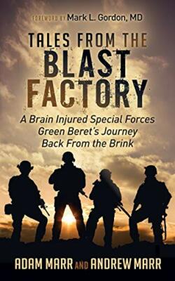 Tales From the Blast Factory: A Brain Injured S, Marr, Marr, Gordon Paperb.+