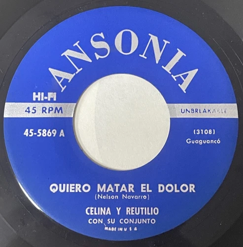 CELINA Y REUTILIO Quiero Matar El Dolor / Alborada Guajira GUAGUANCO 45 mint