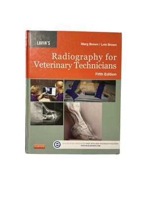 Lavin's Radiography for Veterinary Technicians by Marg Brown and Lois Brown...