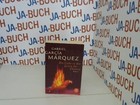 Die Liebe in den Zeiten der Cholera: Roman García, Márquez Gabriel: