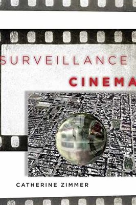 Surveillance Cinema (Postmillennial - Paperback, by Zimmer Catherine - Very Good