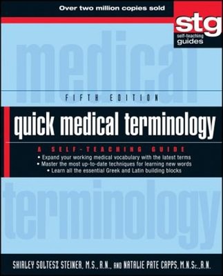 Quick Medical Terminology : A Self-Teaching Guide Paperback