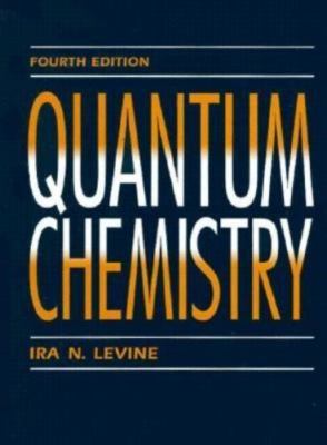 Quantum Chemistry - 9780205127702, Ira N Levine, hardcover