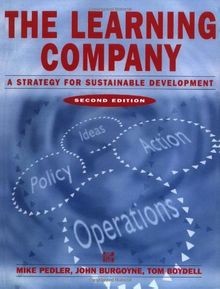 The Learning Company: A Strategy for Sustainable Develop... | Buch | Zustand gut