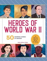 Kelly Milner Halls | Heroes Of World War Ii | Buch | Englisch (2021) | Gebunden