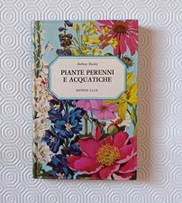 Piante perenni e acquatiche di Anthony Huxley ed. S.A.I.E. 1972