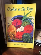 NEW Cookin' in the Keys by William Flagg (2003, Trade Paperback Revised edition
