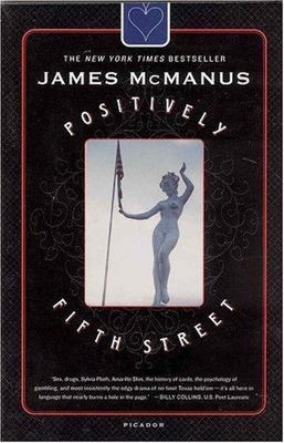 Positively Fifth Street: Murderers, Cheeta- paperback, James McManus, 0312422520