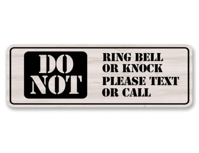 Standard Plus Do Not Ring Bell or Knock Please Text or Call Wall