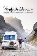 Einfach leben: Vom Glück, nur noch zu besitzen, was... | Buch | Zustand sehr gut