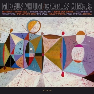 Charles Mingus  - Mingus Ah Um (limited Edition) - VINILE LP SIGILLATO SEALED