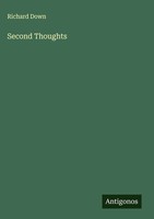 Richard Down | Second Thoughts | Buch | Englisch (2025) | Antigonos Verlag