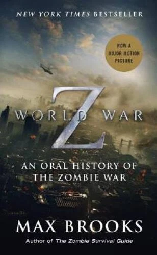 World War Z (Mass Market Movie Tie-In Edition): An Oral History of the Zo - GOOD