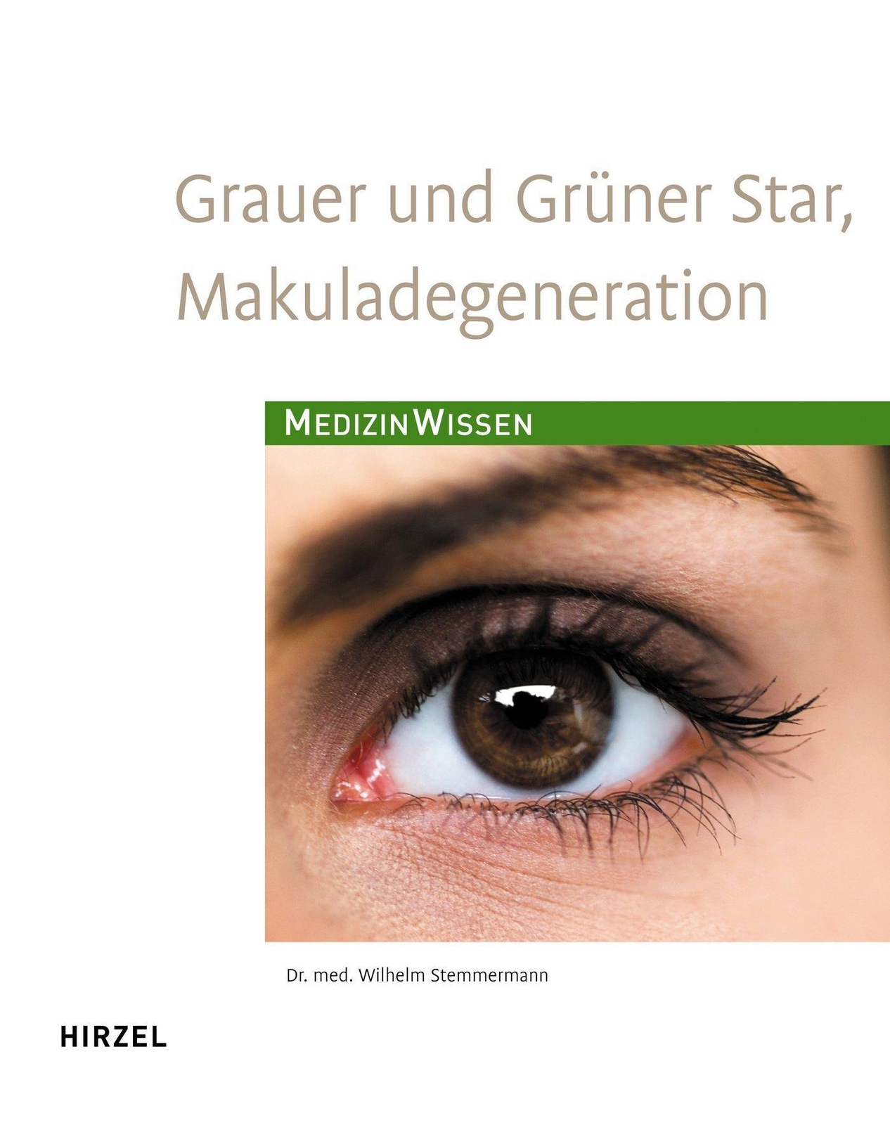 Thumbnail - Grauer Und Grüner Star, Makuladegeneration Wilhelm Stemmermann