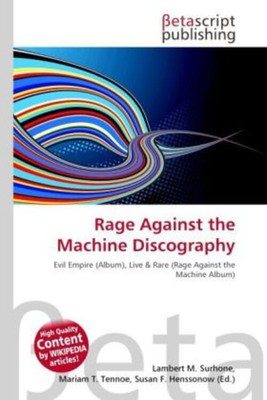 Rage Against the Machine Discography | Lambert M. Surhone (u. a.) | Taschenbuch