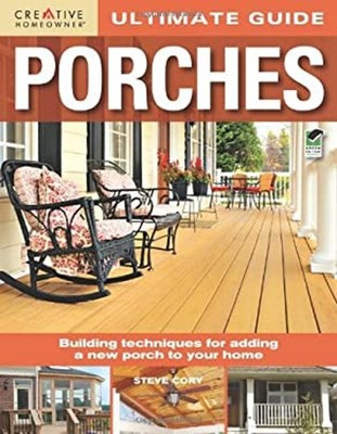 Ultimate Guide: Porches : Building Techniques for Adding a New Po