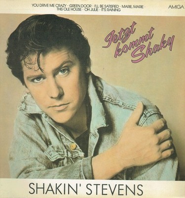 Vinyl, LP - Shakin' Stevens   Jetzt Kommt Shaky - AMIGA   Marie, Marie, Oh Julie