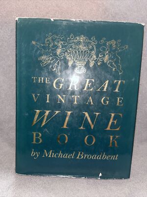 The Great Vintage Wine Book by Michael Broadbent 1980 | eBay