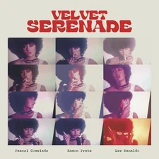 Pascal Comelade/Lee Ranaldo/Ramon Prats Velvet Serenade (Vinyl) (UK IMPORT)
