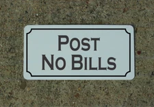 Post No Bills Metal Sign