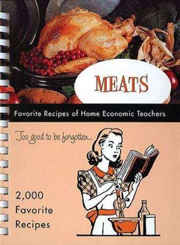Meats: Favorite Recipes of Home Economic Teachers by FRP Publishing - Picture 1 of 1