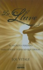LA LLAVE/ THE KEY: EL SECRETO PERDIDO PARA ATRAER TODO LO By Joe Vitale *VG+*
