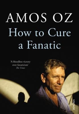 WIE MAN EINEN FANATIKER HEILT von Amos Oz - Bild 1 von 1