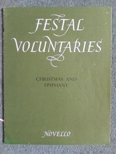 Festal Voluntaries – Christmas and Epiphany for organ. Sheet music.