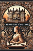 Charlotte M. Yonge | The Two Sides Of The Shield | Taschenbuch | Englisch (2024)