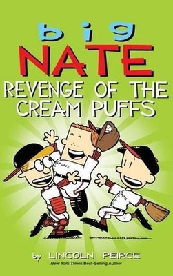 Big Nate: Revenge of the Cream Puffs by Lincoln Peirce (English) Hardcover Book