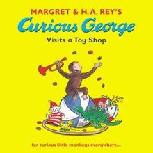Curious George Visits a Toy Shop von Rey, Mar...
