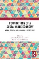 Foundations Of A Sustainable Economy | Moral, Ethical And Religious Perspectives
