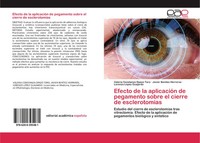 Efecto De La AplicacióN De Pegamento Sobre El Cierre De EsclerotomíAs Buch 2020