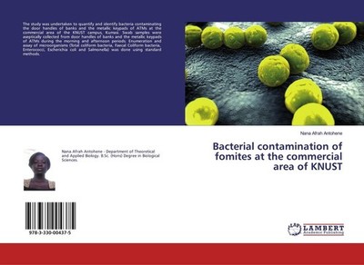 Bacterial contamination of fomites at the commercial area of KNUST Nana Afrah An