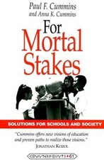 For Mortal Stakes : Solutions for Schools and Society Paperback
