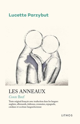 Lucette Parzybut Les anneaux. Conte bref (Taschenbuch)