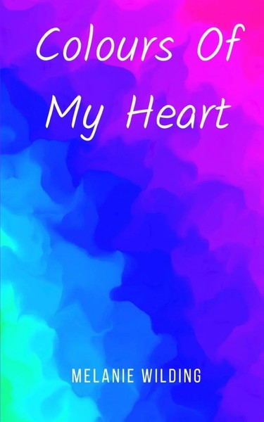 Colours Of My Heart Melanie Wilding Taschenbuch Englisch 2023 EAN 9789357616850-image
