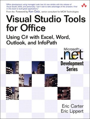 Visual Studio Tools for Office : Using C# with Excel, Word, Outlo