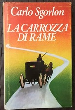 carlo sgorlon - la carrozza di rame